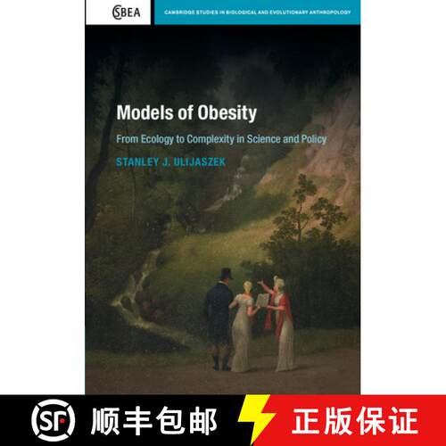 【3-4周达】精装 Models of Obesity: From Ecology to Complexity in Science and Policy - Models of Obesi... [9781107117518]