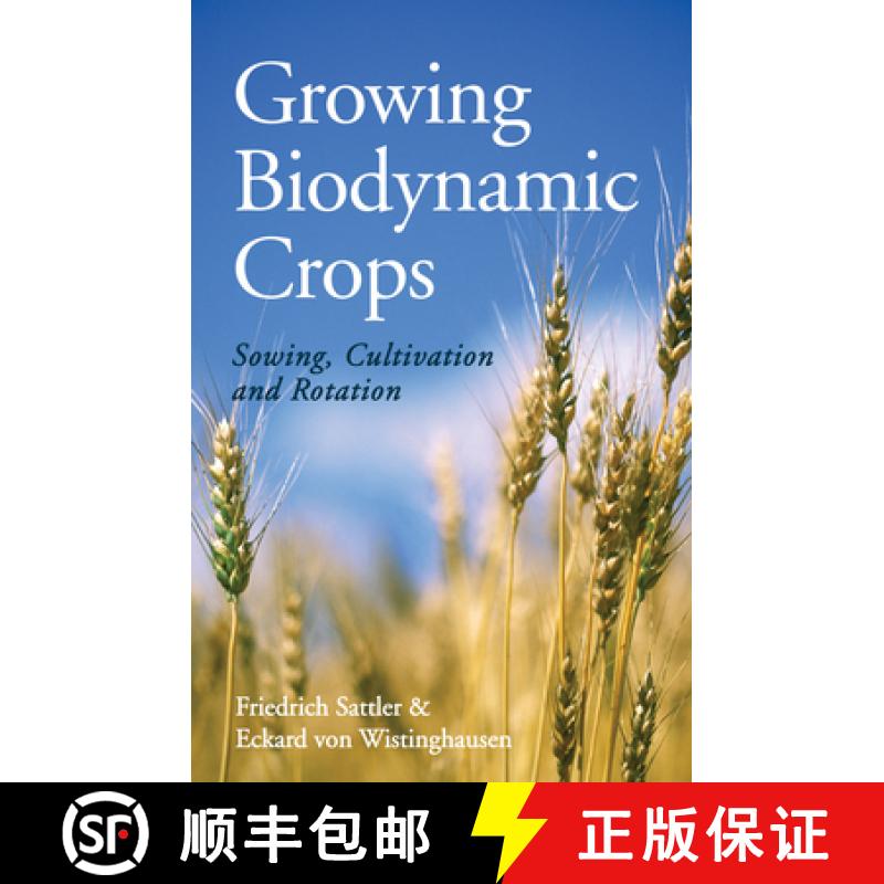 【2-3周达】Growing Biodynamic Crops: Sowing, Cultivation and Rotation [9781782501121]