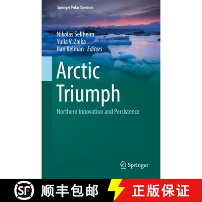 【3-4周达】精装 Arctic Triumph: Northern Innovation and Persistence [9783030055226]