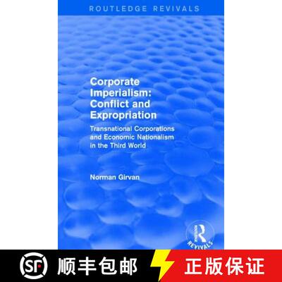 【3-4周达】精装 Corporate imperialism: Conflict and expropriation : Conflict and expropriation [9780873320733]