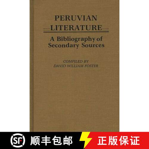 【3-4周达】精装 Peruvian Literature: A Bibliography of Secondary Sources [9780313230974]