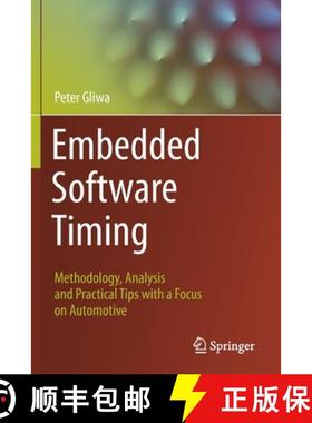 【3-4周达】Embedded Software Timing : Methodology, Analysis and Practical Tips with a Focus on Automo... [9783030641467]