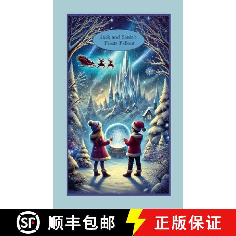 【2-3周达】Jack and Santa's Frosty Fallout [9781326910396]