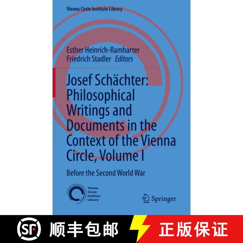 【3-4周达】Josef Schächter: Philosophical Writings and Documents in the Context of the Vienna Circle... [9783031701689]