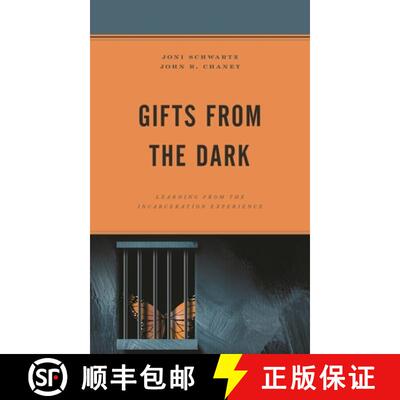【3-4周达】精装 Gifts from the Dark : Learning from the Incarceration Experience [9781498591706]