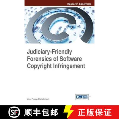 【3-4周达】精装 Judiciary-Friendly Forensics of Software Copyright Infringement [9781466658042]