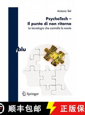 【3-4周达】PsychoTech - Il punto di non ritorno : La tecnologia che controlla la mente [9788847018143]