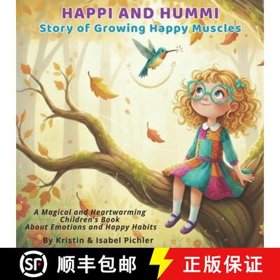 【3-4周达】Happi &Hummi: Story of Growing Happy Muscles: A Magical and Heartwarming Children's Book A... [9798993273334]