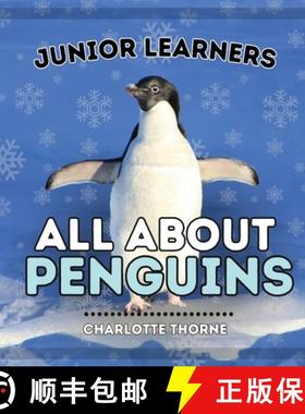 预订 Junior Learners, All About Penguins: Learn About These Flightless Birds! [9798868990953]