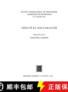 【3-4周达】Truth and Historicity / Verite Et Historicite: Symposium in Heidelberg / Entretiens De Hei... [9789024712021]