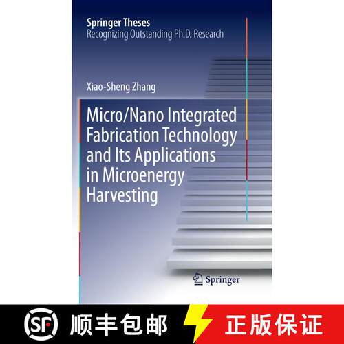 【3-4周达】Micro/Nano Integrated Fabrication Technology and Its Applications in Microenergy Harvesting [9783662569573]