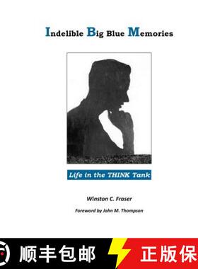 【3-4周达】Indelible Big Blue Memories: Life in the THINK Tank [9780995084230]