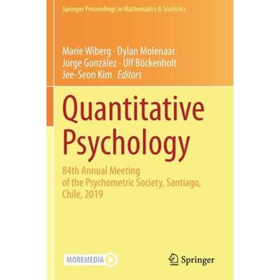 【4周达】Quantitative Psychology : 84th Annual Meeting of the Psychometric Society, Santiago, Chile, ... [9783030434717]