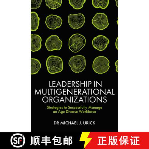 【3-4周达】精装 Leadership in Multigenerational Organizations – Strategies to Successfully Manage an... [9781839827358]