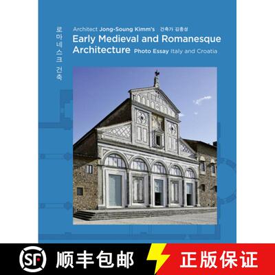 【3-4周达】精装 Architect Jong Soung Kimm's Early Medieval and Romanesque Architecture: Photo Essay: ... [9783803022196]