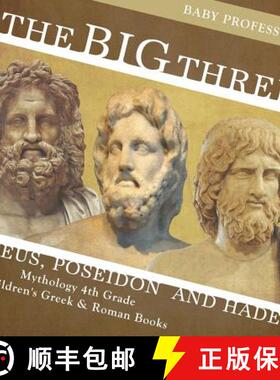 【3-4周达】The Big Three: Zeus, Poseidon and Hades - Mythology 4th Grade | Children's Greek & Roman B... [9781541914421]