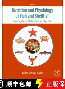 【3-4周达】Nutrition and Physiology of Fish and Shellfish: Feed Regulation, Metabolism, and Digestion [9780323908733]