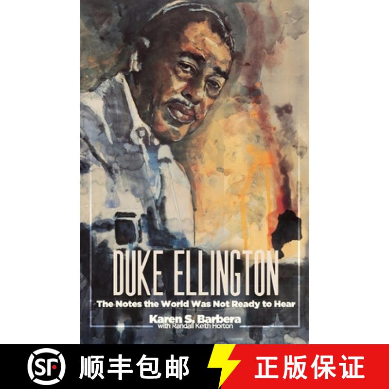 【2-3周达】Duke Ellington: The Notes the World Was Not Ready to Hear: The Notes the World [9781956450057]