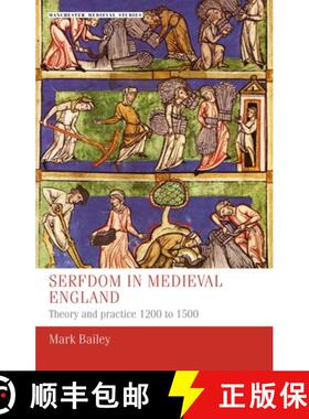 【3-4周达】Serfdom in medieval England : Theory and practice 1200 to 1500 [9781526172976]