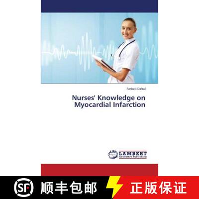 预订 Nurses' Knowledge on Myocardial Infarction [9783659420443]