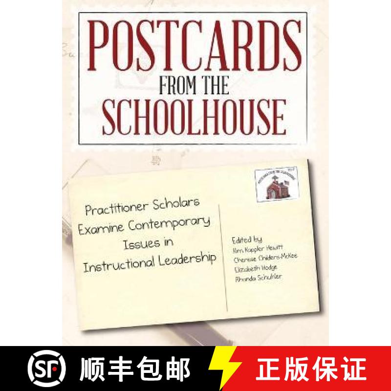 【2-3周达】Postcards from the Schoolhouse: Practitioner Scholars Examine Contemporary Issues in Instr... [9781467565349]