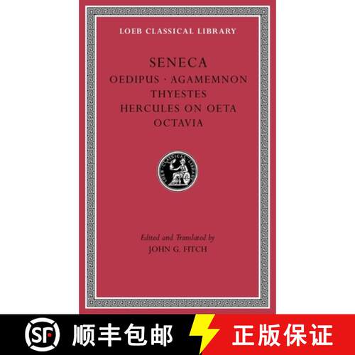 【3-4周达】精装 Tragedies, Volume II: Oedipus. Agamemnon. Thyestes. Hercules on Oeta. Octavia - Trage... [9780674997189]