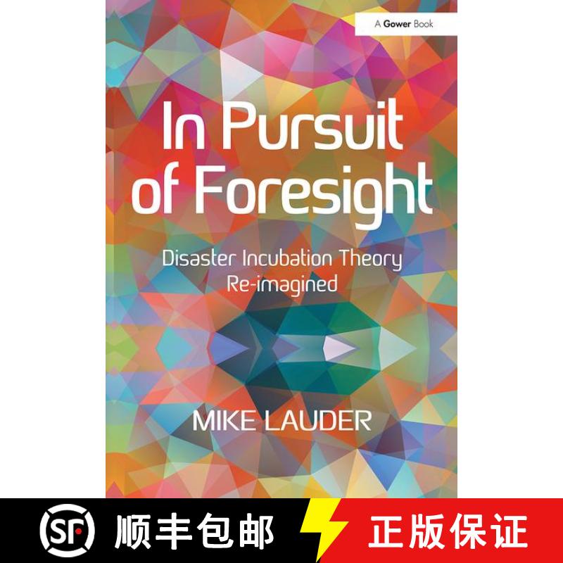 【3-4周达】In Pursuit of Foresight : Disaster Incubation Theory Re-imagined [9781138496323]