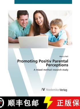 预订 Promoting Positiv Parental Perceptions [9783639425185]