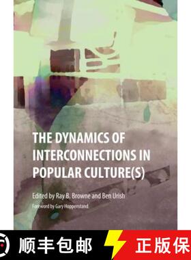 预订 The Dynamics of Interconnections in Popular Culture(s) [9781443850315]
