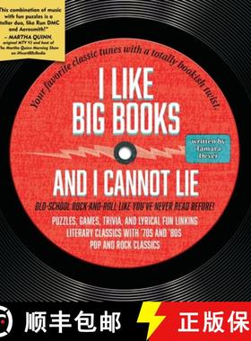 【3-4周达】I Like Big Books and I Cannot Lie: Old-school rock-and-roll like you've never read before! [9780998702315]