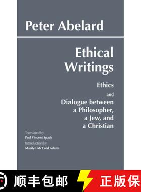 【3-4周达】Abelard: Ethical Writings [9780872203228]