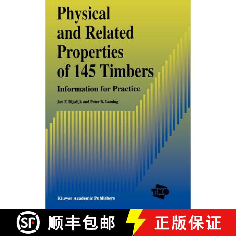 【3-4周达】Physical and Related Properties of 145 Timbers : Information for practice [9789048144112]