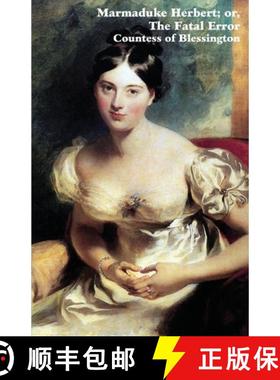 【3-4周达】Marmaduke Herbert; Or, the Fatal Error [9781934555330]
