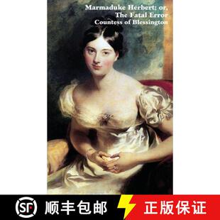 【3-4周达】Marmaduke Herbert; Or, the Fatal Error [9781934555330]