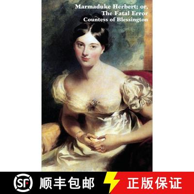 【3-4周达】Marmaduke Herbert; Or, the Fatal Error [9781934555330]