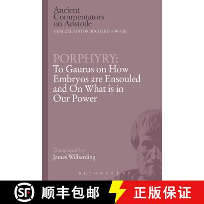 【3-4周达】Porphyry: To Gaurus on How Embryos are Ensouled and On What is in Our Power [9781472557872]