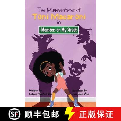 【3-4周达】The Misadventures of Toni Macaroni : Monsters on My Street [9780578886398]