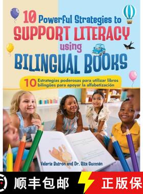 【3-4周达】10 Powerful Strategies to Support Literacy Using Bilingual Books / 10 estrategias poderosa... [9798218554019]