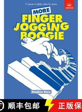 【3-4周达】More Finger Jogging Boogie: 17 pieces in lighter styles for piano [9781860960369]