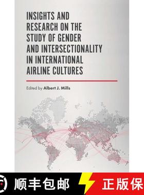 【3-4周达】Insights and Research on the Study of Gender and Intersectionality in International Airlin... [9781787145467]