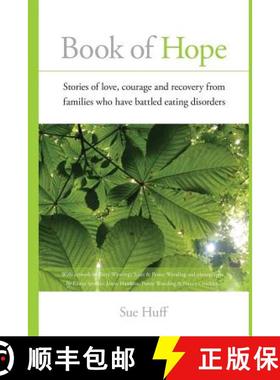 预订 Book of Hope: Stories of love, courage and recovery from families who have battled eating disorders [9780994000101]