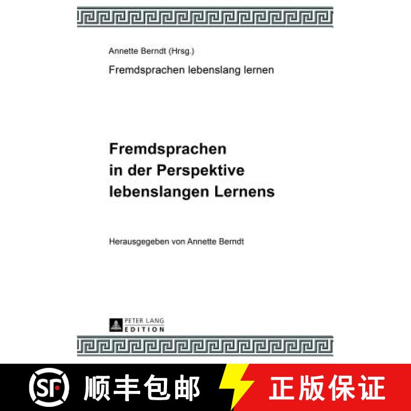 【2-3周达】Fremdsprachen in der Perspektive lebenslangen Lernens : Unter Mitarbeit von Claudia-Elfrie... [9783631616666]