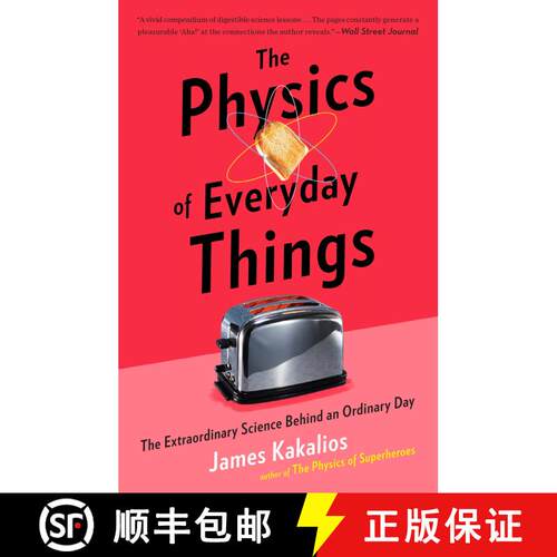 【3-4周达】The Physics of Everyday Things: The Extraordinary Science Behind an Ordinary Day [9780770437756]