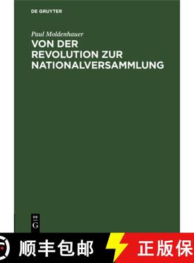 【3-4周达】Von Der Revolution Zur Nationalversammlung: Die Frage Der Rheinisch-Westfalischen Republik [9783111259079]