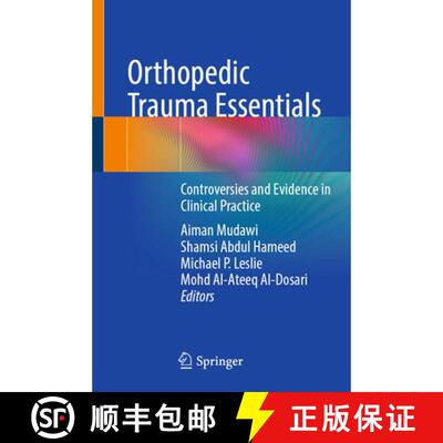 【3-4周达】Orthopedic Trauma Essentials: Controversies and Evidence in Clinical Practice [9783032285508]