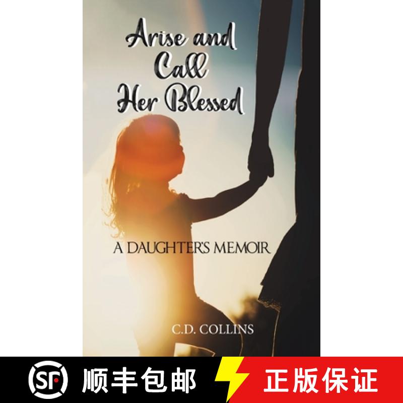 【2-3周达】Arise and Call Her Blessed: A Daughter's Memoir [9781957203034]