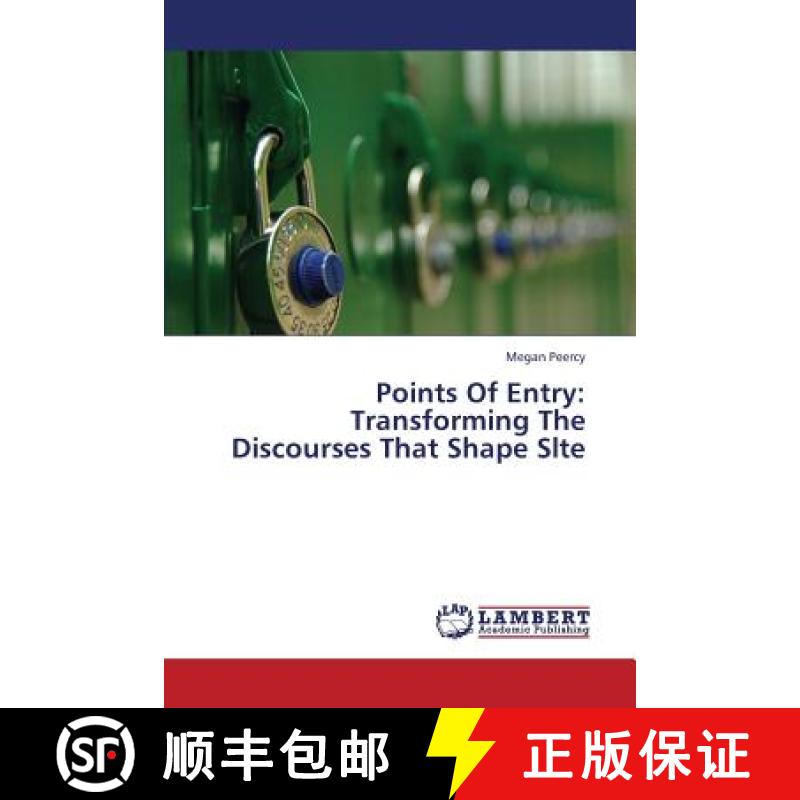 预订 Points of Entry: Transforming the Discourses That Shape Slte [9783659374173]