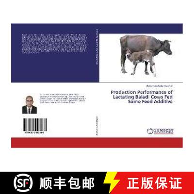 预订 Production Performance of Lactating Baladi Cows Fed Some Feed Additive [9786202092968]