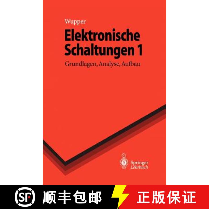 【3-4周达】Elektronische Schaltungen 1 : Grundlagen, Analyse, Aufbau [9783642648410]