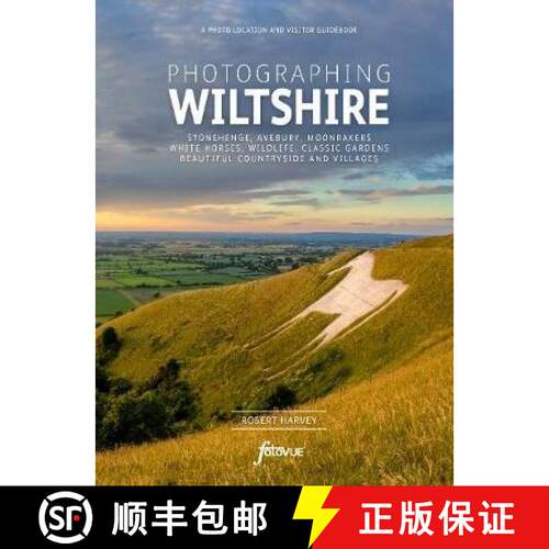 【3-4周达】Photographing Wiltshire: A photo location and visitor guidebook [9781916014534]